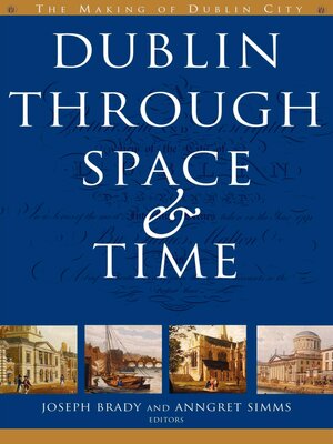 cover image of Dublin through space and time